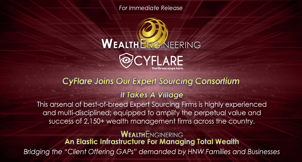CyFlare joins The Wealth Engineering Expert Sourcing Consortium as its Exclusive Managed Cybersecurity Partner