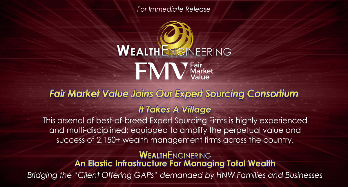 FairMarketValue Joins The Wealth Engineering Expert Sourcing Consortium